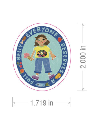 Everyone Deserves a Full Belly Sticker